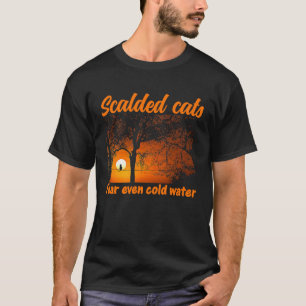 cat cat kittens hangover quote 1 T-Shirt