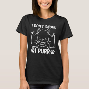 Cat Cat Meme I Don't Snore I Purr I Cat T-Shirt