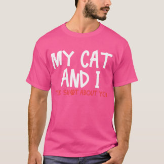 Cat Cat Owner Cat Lover funny T-Shirt