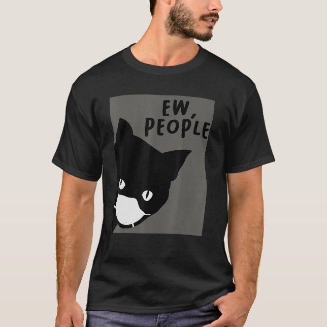 Cat Cat With Face Mask Ew People Cat 1 T-Shirt (Front)