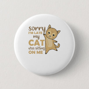 Cat Cats Kittens Funny Saying Cute Animals 6 Cm Round Badge