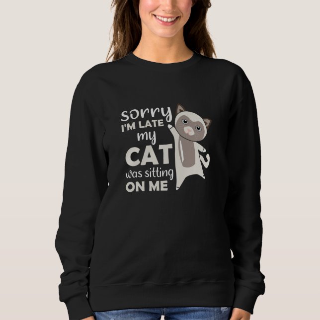 Cat Cats Kittens Funny Saying Cute Animals Sweatshirt (Front)