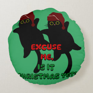 cat christmas, is it christmas yet? round cushion