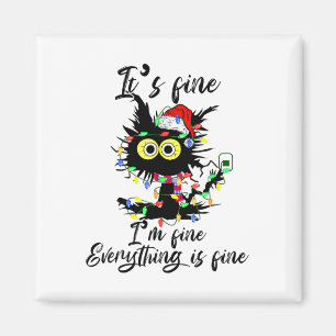 Cat Christmas It's Fine I'm Fine Everything Is Fin Magnet