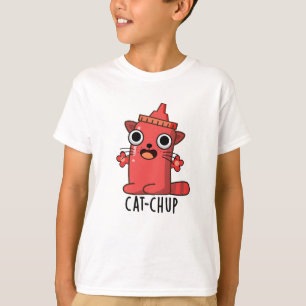 Cat-chup Funny Ketchup Pun  T-Shirt