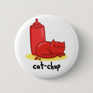 Cat-chup Funny Red Ketchup Cat Pun  6 Cm Round Badge