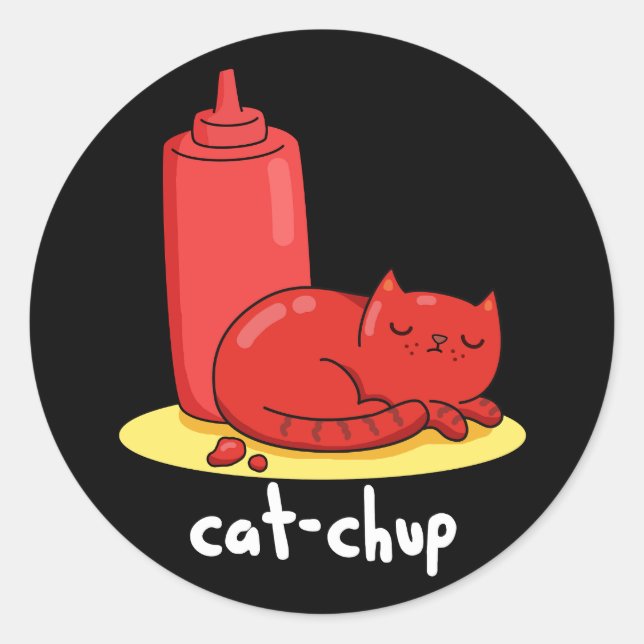 Cat-chup Funny Red Ketchup Cat Pun Dark BG Classic Round Sticker (Front)