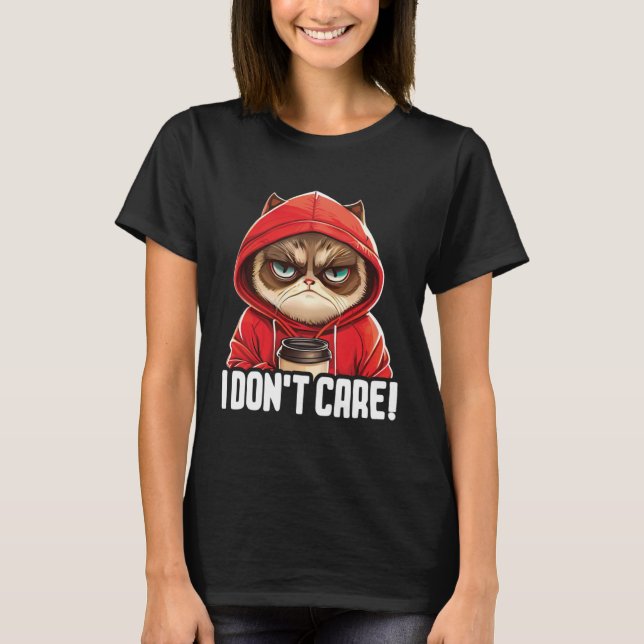 Cat Coffee I Cat I Don t Care T-Shirt (Front)
