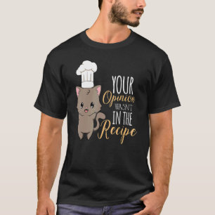 Cat Cook Culinary Recipe Restaurant Chef 3 T-Shirt