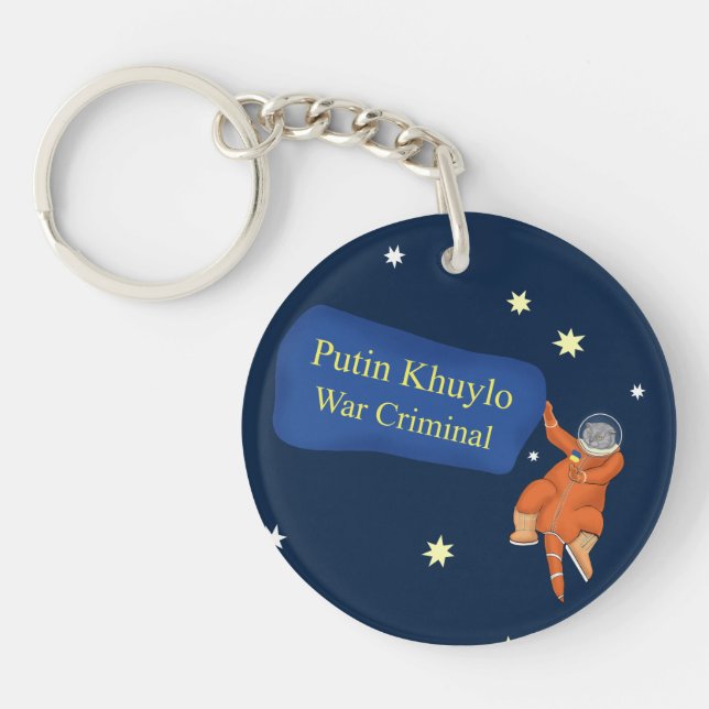 Cat cosmonaut with a poster Putin Khuilo Key Ring (Front)