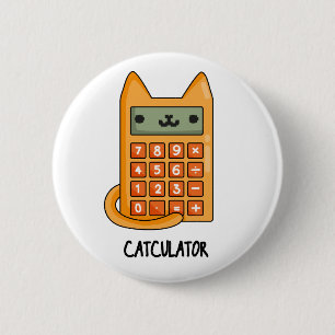 Cat-culator Cute Kitty Cat Calculator Pun 6 Cm Round Badge
