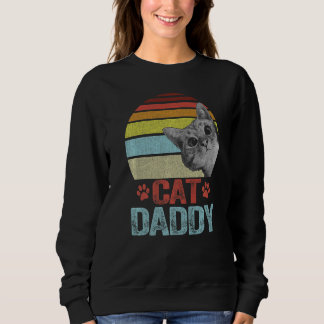 Cat Dad Cat Daddy Best Cat Dad Ever Fathers Day 80 Sweatshirt