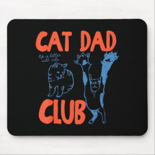 Cat Dad Club Funny Cat Lover Pet Parent Father's D Mouse Mat