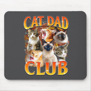 Cat Dad Club Funny Life Is Better With Cats Father Mouse Mat