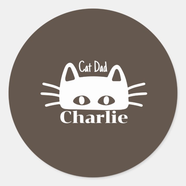 Cat Dad custom cat name Classic Round Sticker (Front)