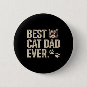 Cat Dad Ever For Fathers Day Birthday Christmas 1  6 Cm Round Badge