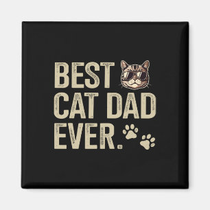 Cat Dad Ever For Fathers Day Birthday Christmas 1  Magnet
