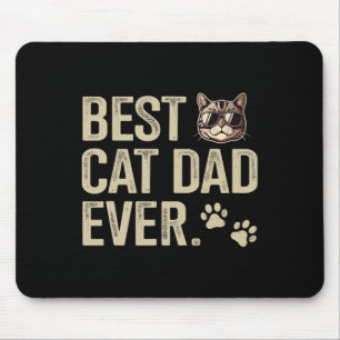 Cat Dad Ever For Fathers Day Birthday Christmas Mouse Mat