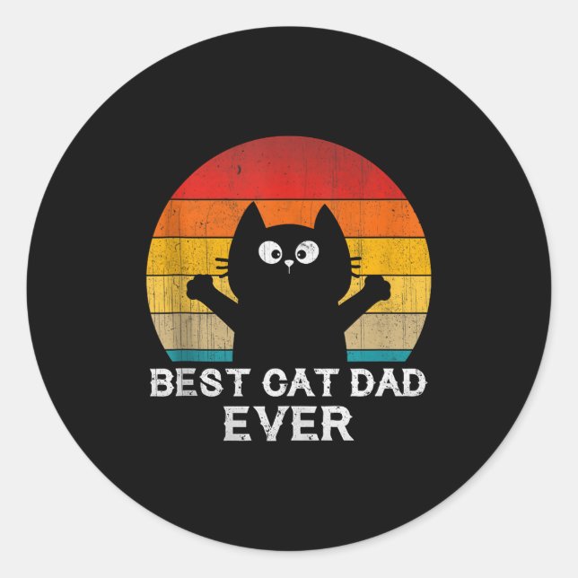 Cat Dad Ever - Funny Cats Tank Top  Classic Round Sticker (Front)