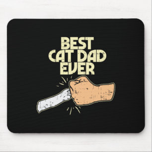 Cat Dad Ever Funny Kitten Pet Lover Owner Dad Men Mouse Mat