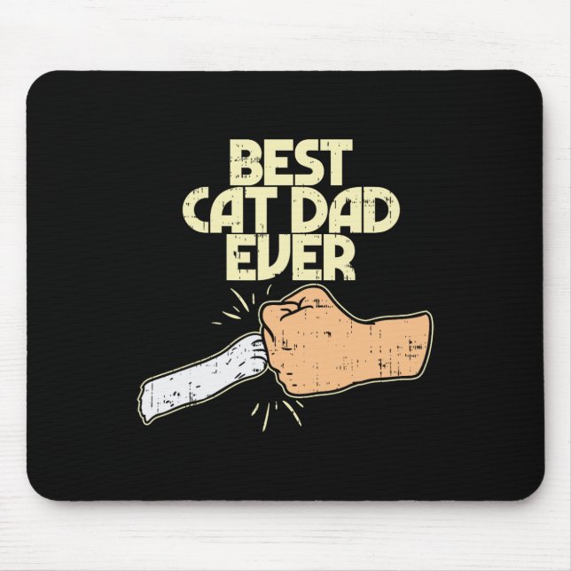 Cat Dad Ever Funny Kitten Pet Lover Owner Dad Men  Mouse Mat (Front)