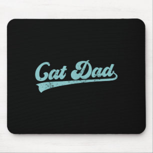 Cat Dad Funny Dad Father's Day Funny Papa  Mouse Mat