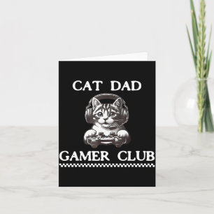 Cat Dad Gamer Club Funny Cat Lover Gaming Game Fat Card