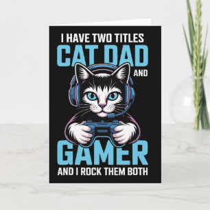 Cat Dad Gamer Funny Gaming Father I Have Two Title Card