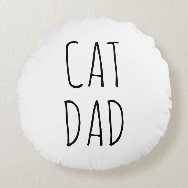 "Cat Dad" Simple Modern Farmhouse Round Cushion (Front)