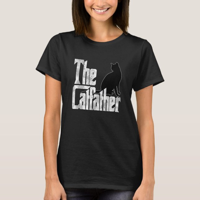 Cat Dad The Catfather Crazy Black Cat Father Kitty T-Shirt (Front)