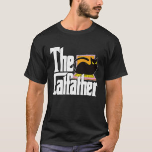 Cat Dad The Catfather Crazy Cat Father Kitty Daddy T-Shirt