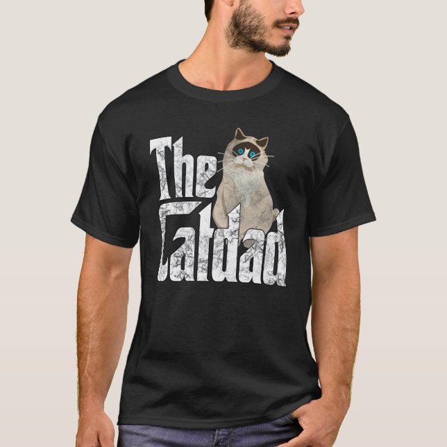 Cat Dad The Catfather Crazy Cat Father Kitty Daddy T-Shirt (Front)