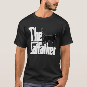 Cat Dad The Catfather Crazy Cat Father Kitty Daddy T-Shirt