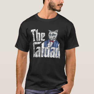 Cat Dad The Catfather Crazy Cat Father Kitty Daddy T-Shirt