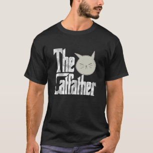 Cat Dad The Catfather Crazy Cat Father Kitty Daddy T-Shirt