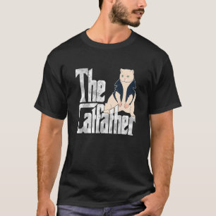 Cat Dad The Catfather Crazy Cool Cat Father Kitty T-Shirt