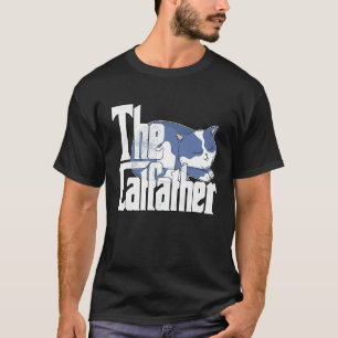 Cat Dad The Catfather Crazy Cute Cat Father Kitty T-Shirt