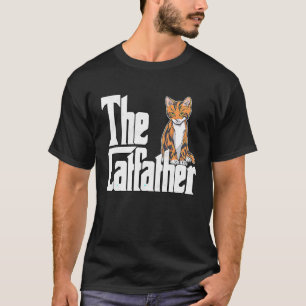 Cat Dad The Catfather Crazy Cute Cat Father Kitty T-Shirt
