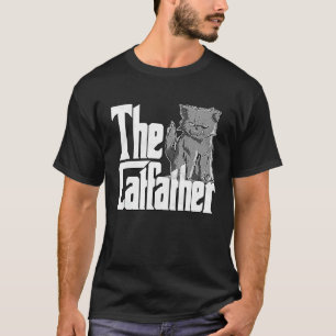 Cat Dad The Catfather Crazy Evil Cat Father Kitty T-Shirt