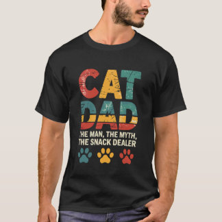 Cat Dad The Man Myth Snack Dealer Funny Fathers Da T-Shirt