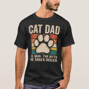 Cat Dad The Man Myth Snack Dealer Funny Pet Lovers T-Shirt