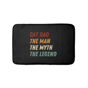 Cat Dad The Man The Myth The Legend Bath Mat