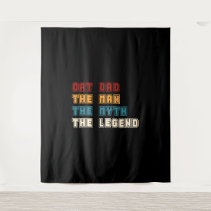 Cat Dad The Man The Myth The Legend T-shirt Father Tapestry