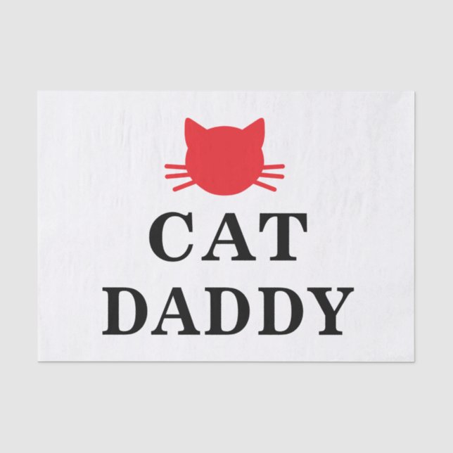 Cat Daddy  Tissue Paper (Front)