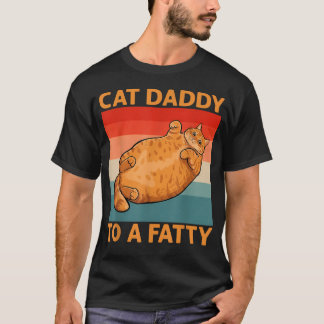 Cat Daddy To A Fatty Funny Orange Tabby Chonky T-Shirt