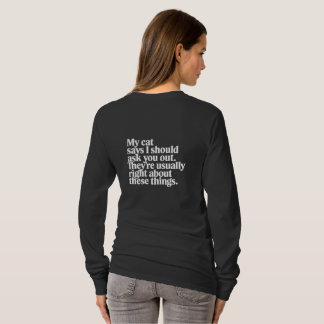 Cat Dating Advice Quote | Funny Pet Lover  T-Shirt