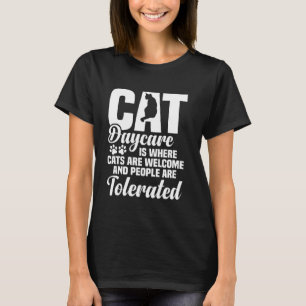 Cat Daycare Attendant Cat Day Care Kitten Daycare  T-Shirt