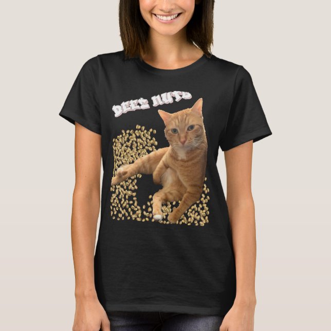 Cat Deez Nuts Joke with Pistachios T-Shirt (Front)