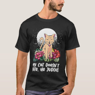 Cat Doesnt Bite He Judges Cat Kitten Humour T-Shirt