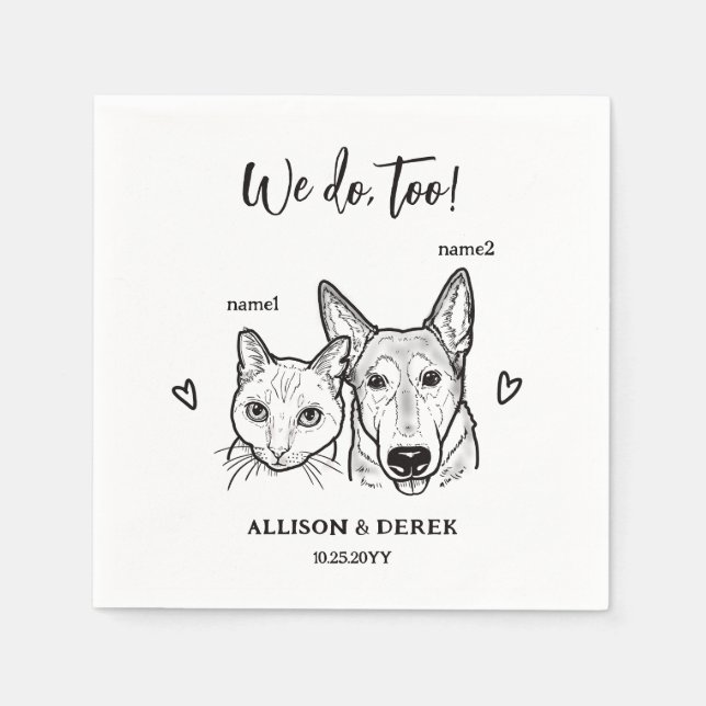 Cat Dog Face Pet Names Hearts We do too Wedding  Napkin (Front)